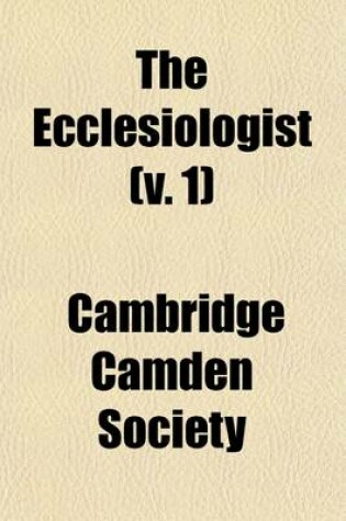 Cover of The Ecclesiologist Volume 1