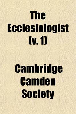 Book cover for The Ecclesiologist Volume 1