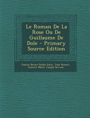 Book cover for Le Roman de La Rose Ou de Guillaume de Dole