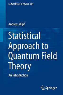 Cover of Statistical Approach to Quantum Field Theory