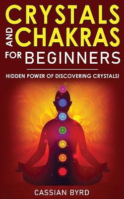 Cover of Crystals and Chakras for Beginners