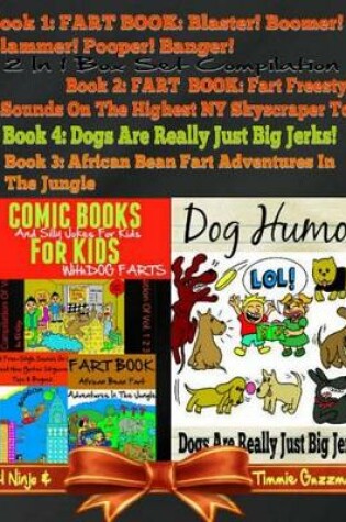 Cover of Comic Books for Kids: Silly Jokes for Kids with Dog Farts + Dog Humor Books: 4 in 1 Fart Book Box Set