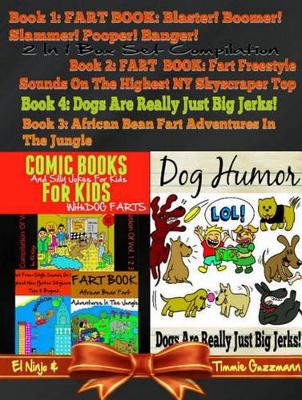 Book cover for Comic Books for Kids: Silly Jokes for Kids with Dog Farts + Dog Humor Books: 4 in 1 Fart Book Box Set