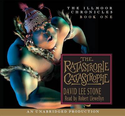 Book cover for The Illmoor Chronicles #1: The Ratastrophe Catastrophe
