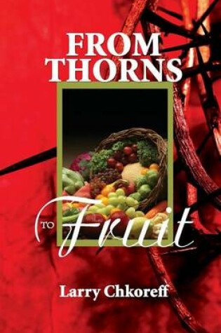 Cover of From Thorns to Fruit