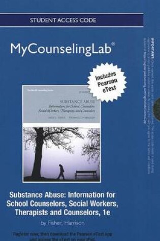 Cover of NEW MyLab Counseling with Pearson eText -- Standalone Access Card -- for Substance Abuse