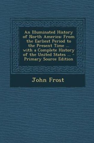 Cover of An Illuminated History of North America