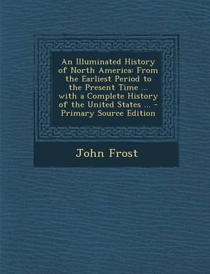 Book cover for An Illuminated History of North America