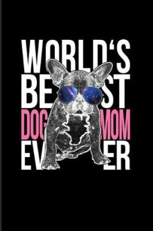 Cover of World's Best Dog Mom Ever