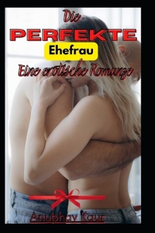 Cover of Die perfekte Ehefrau