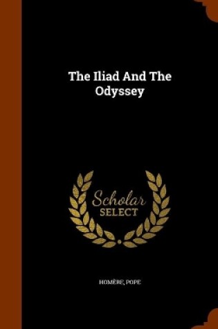 Cover of The Iliad And The Odyssey