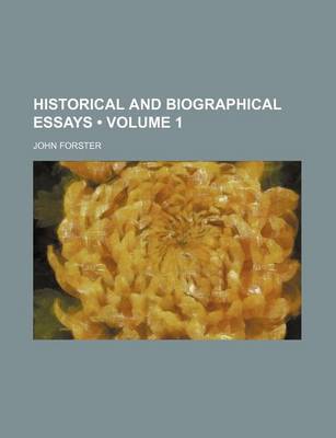 Book cover for Historical and Biographical Essays (Volume 1)