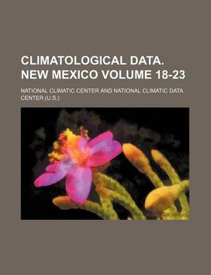 Book cover for Climatological Data. New Mexico Volume 18-23