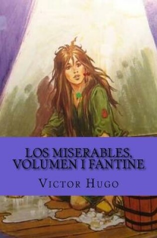 Cover of Los miserables, volumen I Fantine (Spanish Edition)