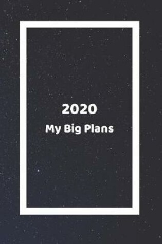 Cover of 2020 My Big Plans