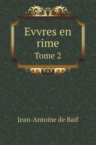 Cover of Evvres en rime Tome 2