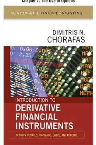 Cover of Introduction to Derivative Financial Instruments, Chapter 7 - The Use of Options