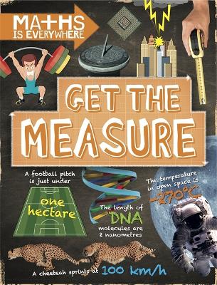 Cover of Maths is Everywhere: Get the Measure