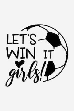 Cover of Let's win it girls