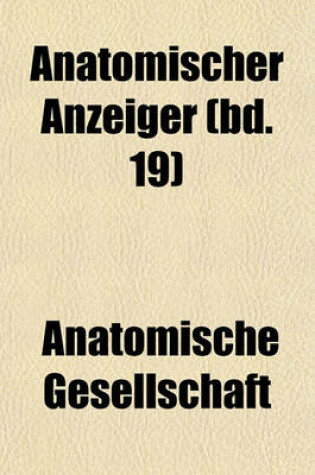 Cover of Anatomischer Anzeiger (Bd. 19)