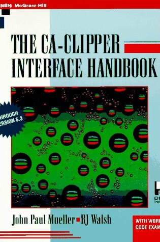 Cover of The CA-Clipper Interface Handbook