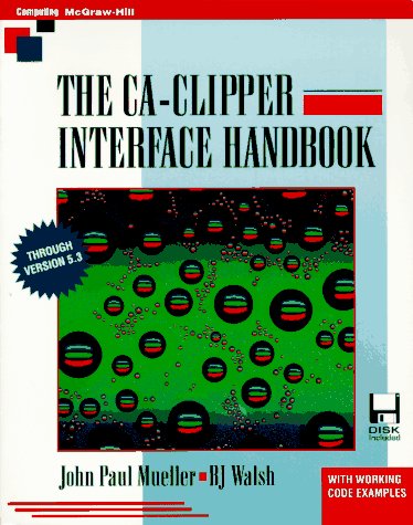 Book cover for The CA-Clipper Interface Handbook