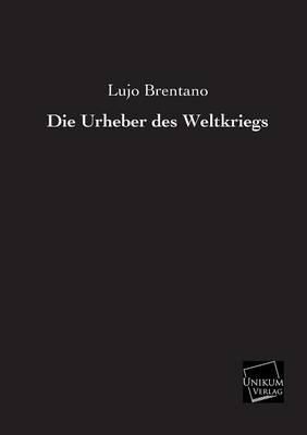 Book cover for Die Urheber Des Weltkriegs
