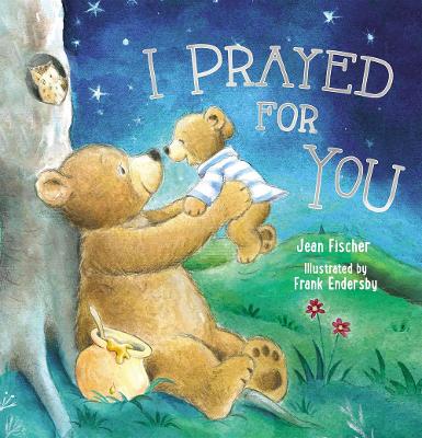 Book cover for I Prayed for You (picture book)
