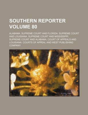 Book cover for Southern Reporter Volume 80