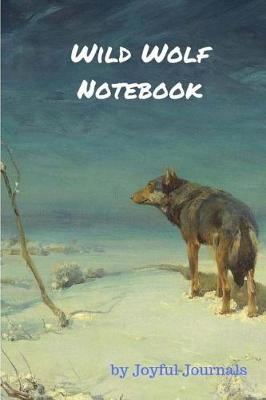 Book cover for Wild Wolf Notebook (Journal/Notebook) (Journal Diary)