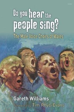 Cover of Do You Hear the People Sing? - The Male Voice Choirs of Wales