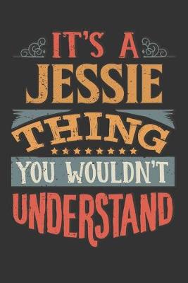 Book cover for Its A Jessie Thing You Wouldnt Understand