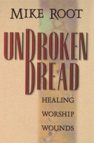 Cover of Unbroken Bread