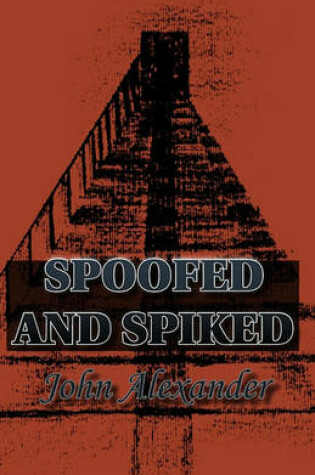 Cover of Spoofed and Spiked