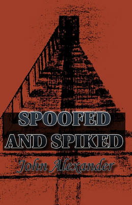 Book cover for Spoofed and Spiked