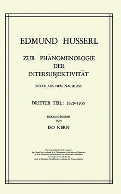Cover of Zur Ph?Nomenologie Der Intersubjektivit?t, Texte Aus Dem Nachla?. Dritter Teil. 1929-1935