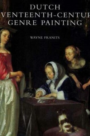 Cover of Dutch Seventeenth-century Genre Painting