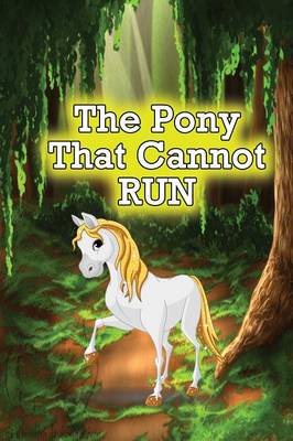 Book cover for The Pony That Cannot Run