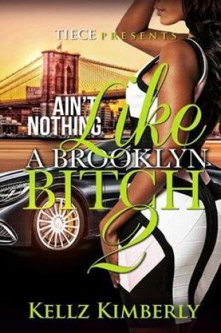 Cover of Ain't Nothing Like A Brooklyn Bitch 2