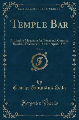 Book cover for Temple Bar, Vol. 43