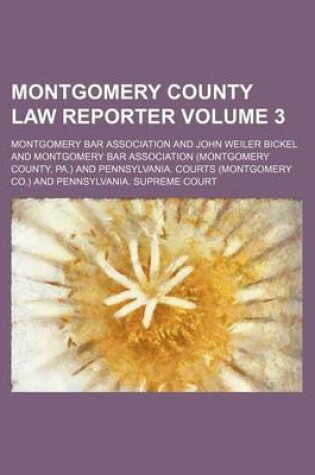 Cover of Montgomery County Law Reporter Volume 3