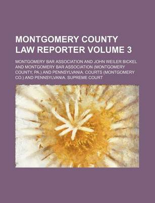 Book cover for Montgomery County Law Reporter Volume 3