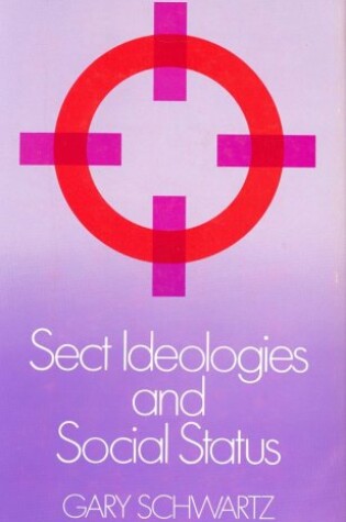 Cover of Sect Ideologies and Social Status