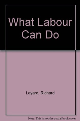 Cover of What Labour Can Do