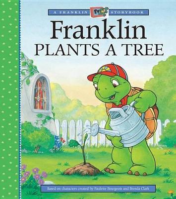 Book cover for Franklin Plants a Tree