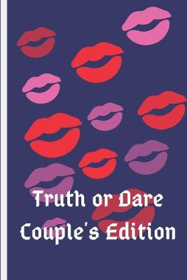 Book cover for Truth or Dare, Couples Edition
