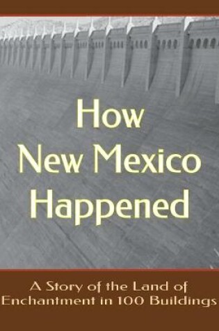 Cover of How New Mexico Happened