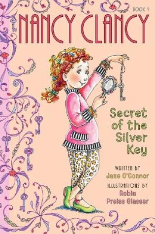 Cover of Nancy Clancy, Secret of the Silver Key: #4