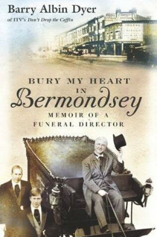 Cover of Bury My Heart In Bermondsey