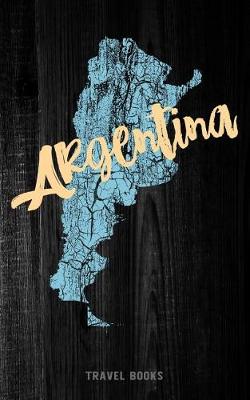 Book cover for Travel Books Argentina